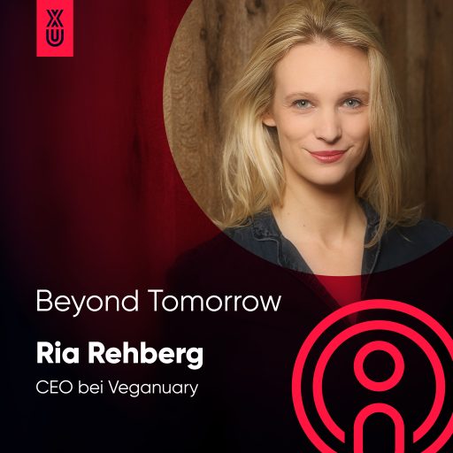 Ria Rehberg zu Gast beim Beyond Tomorrow Podcast